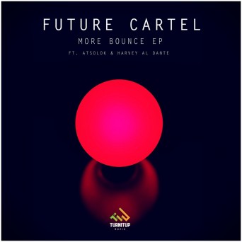 Future Cartel – More Bounce EP