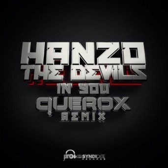 Hanzo – The Devils in You (Querox Remix)