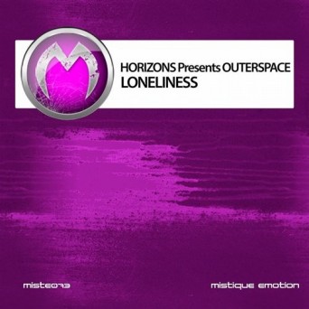 Horizons – Loneliness (Horizons Presents Outerspace)