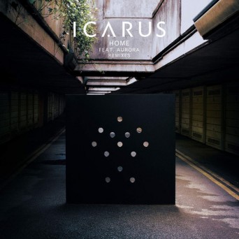 Icarus & Aurora – Home (Remixes)