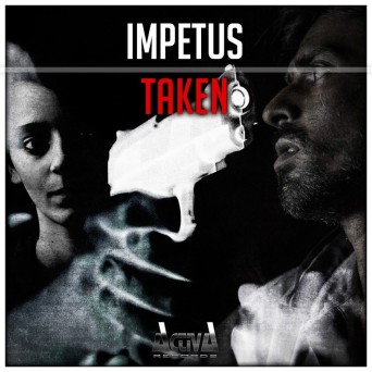 Impetus – Taken