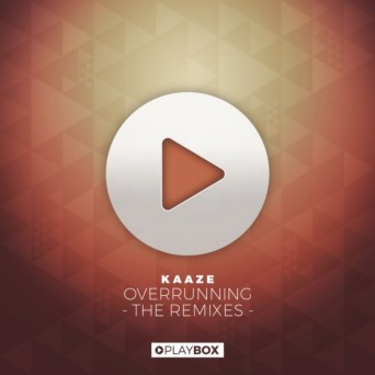 Kaaze – Overrunning (The Remixes)