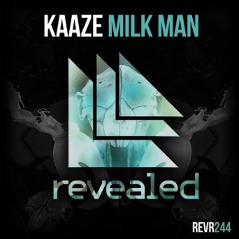 Kaaze – Milk Man