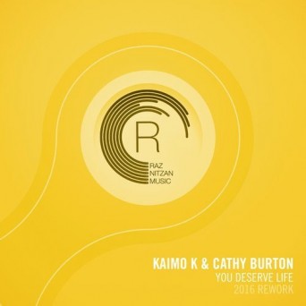 Kaimo K & Cathy Burton – You Deserve Life (2016 Rework)