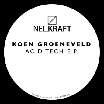 Koen Groeneveld – Acid Tech EP