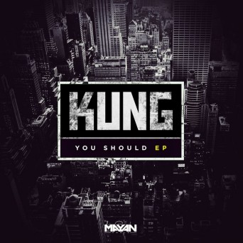 Kung – You Should