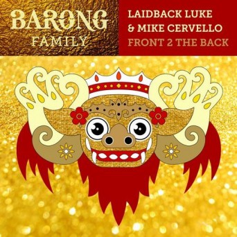 Laidback Luke & Mike Cervello – Front 2 the Back