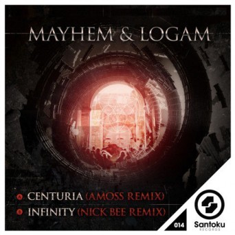 Mayhem & Logam – Centuria / Infinity Remixes