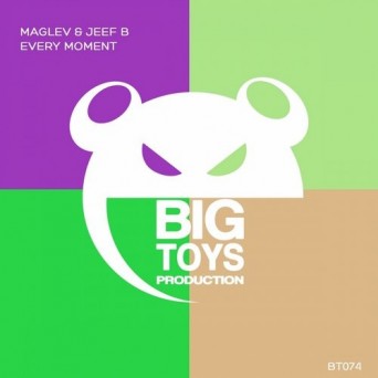 Maglev & Jeef B – Every Moment