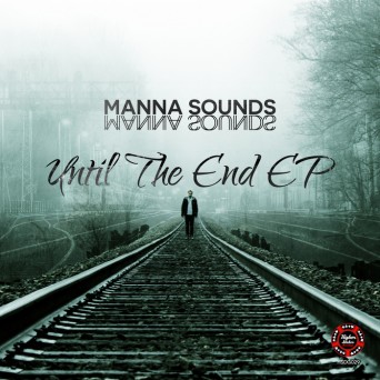 Manna Sounds – Until The End