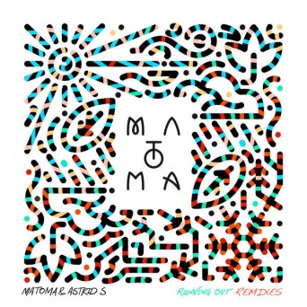 Matoma & Astrid S – Running Out (Remixes)