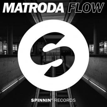 Matroda – Flow