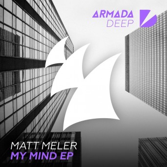 Matt Meler – My Mind EP