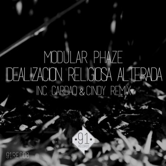 Modular Phaze – Idealizacion Religiosa Alterada
