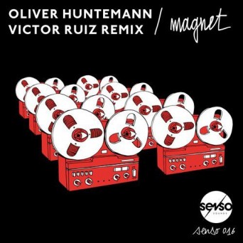 Oliver Huntemann – Magnet (Victor Ruiz Remix)