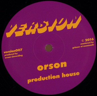 Orson – Production House / Fabrik