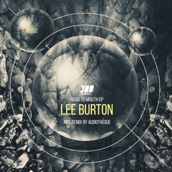 Lee Burton – Hand To Mouth EP