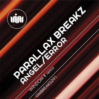 Parallax Breakz – Angel / Error