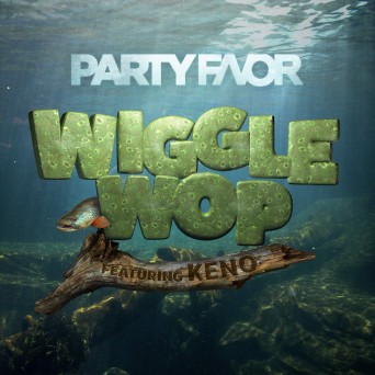 Party Favor feat. Keno – Wiggle Wop