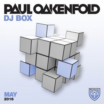 Paul Oakenfold – DJ Box: May 2016