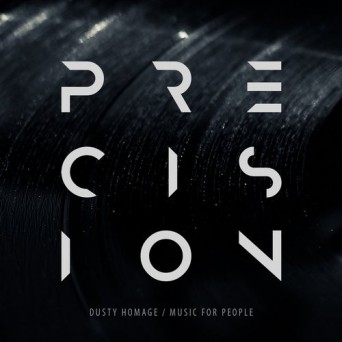 Precision – Dusty Homage / Music For People