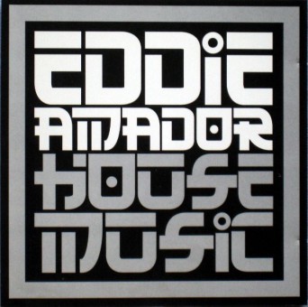 Eddie Amador – House Music (Remixes)