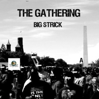Big Strick – The Gathering