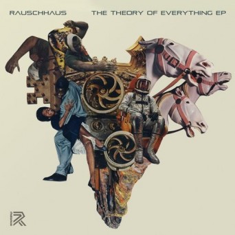 Rauschhaus – The Theory of Everything