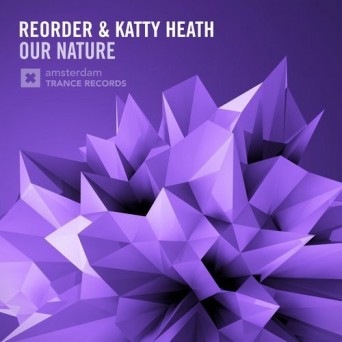 ReOrder & Katty Heath – Our Nature