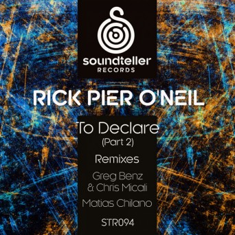 Rick Pier O’Neil – To Declare (Part 2)