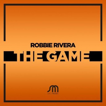 Robbie Rivera – The Game