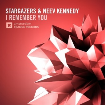 Stargazers & Neev Kennedy – I Remember You