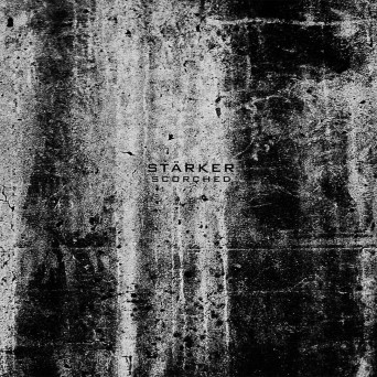 Stärker – Scorched