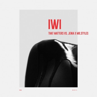 That Matters vs. Jenia x Mr. Styles – IWI