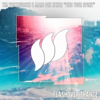 Tim Verkruissen & Marc Den Heijer – Find Your Spirit