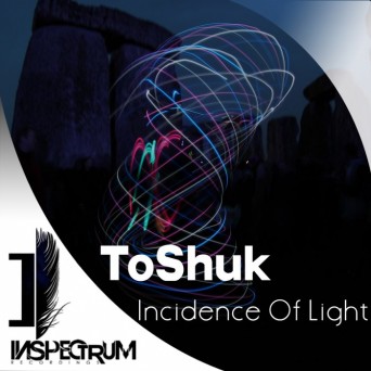 ToShuk – Incidence Of Light