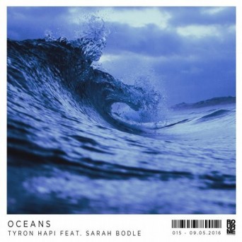 Tyron Hapi feat. Sarah Bodle – Oceans