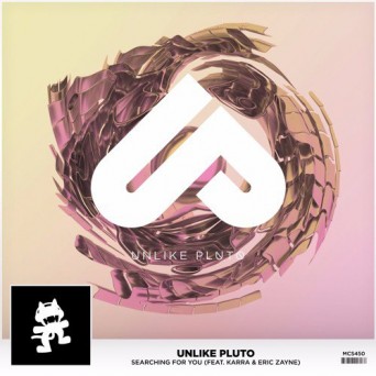 Unlike Pluto feat. Karra & Erik Zayne – Searching For You