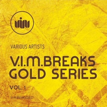 V.I.M. Breaks Gold Series, Vol. 1