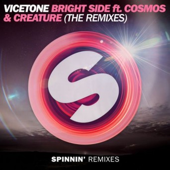 Vicetone feat. Cosmos & Creature – Bright Side (The Remixes)