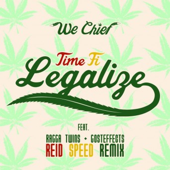 We Chief – Time Fi Legalize (Reid Speed’s ‘Dabs on the Beach’ Remix)