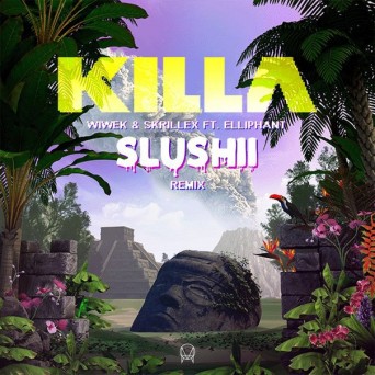 Wiwek & Skrillex – Killa (Slushii Remix)