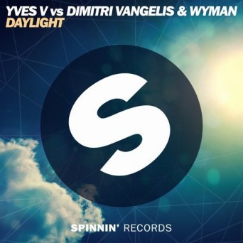 Yves V vs Dimitri Vangelis & Wyman – Daylight