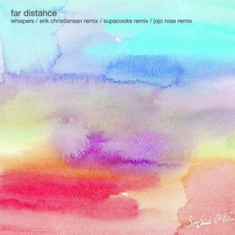 Far Distance – Whispers