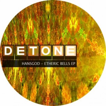 Hansgod – Etheric Bells EP
