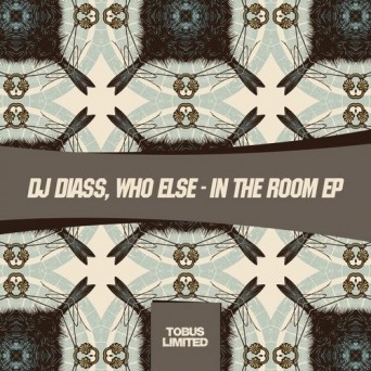 DJ Diass, Who Else – In The Room EP