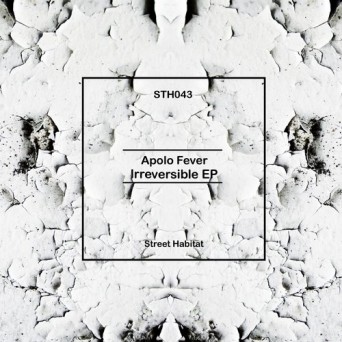 Apolo Fever – Irreversible EP