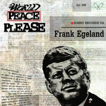 Frank Egeland – World Peace Pleas
