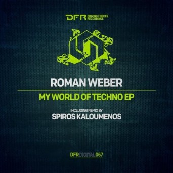 Roman Weber – My World Of Techno EP