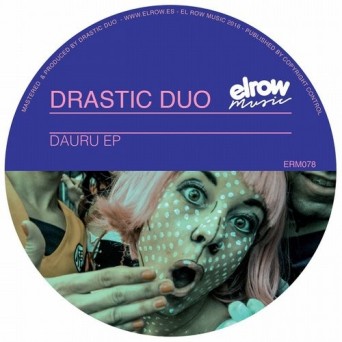 Drastic Duo – Dauru
